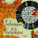 Techniques De La Mosaiques - Emma Biggs