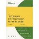 Techniques De L'expression Ecrite Et Orale (11e Edition) - Denis Baril