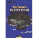 Techniques De Prise De Son (5e Edition) - Robert Caplain