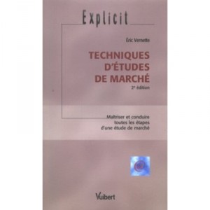 Techniques D'etudes De Marche (2e Edition - Eric Vernette