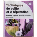 Techniques De Veille Et E-reputation , Comment Exploiter Les Outils Internet ? - Jean-noel Anderruthy