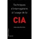 Techniques D'interrogatoire A L'usage De La Cia - Collectif