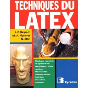 Techniques Du Moulage En Latex - Collectif