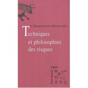Techniques Et Philosophie Des Risques - C Kermisch , G Hottois