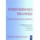 Techniques Mathematiques Pour La Physique , Licence 1e Annee , Cours Et Exercices Avec Solutions - Collectif
