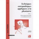 Techniques Osteopathiques Appliquees A La Phoniatrie T.1 , Biomecanique Fonctionnelle Et Normalisation Du Larynx - Alain Piron