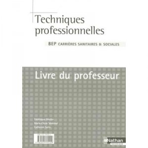 Techniques Professionnelles Bep Prof 2005 - Collectif