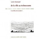 De La Ville Au Technocosme , Le Meilleur Des Mondes ? - Xavier Bonnaud
