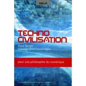 Technocivilisation - Pour Une Philosophie Du Numerique - Berger Rene