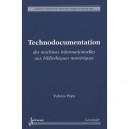 Technodocumentation Des Machines Informationnelles Aux Bibliotheques Numeriques - Papy