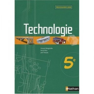 Technologie , 5eme , Livre De L'eleve (edition 2009) - Vincent Bittighoffer