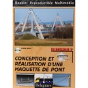 Dossier Reproductible Multimedia, Technologie , Conception Et Realisation D'une Maquette De Pont , 5eme (edition 2010) - Collec