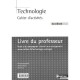 Technologie , 6eme , Cahier D'activites , Livre Du Professeur - Bittighoffer Vincent