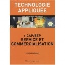 Technologie Appliquee , Cap/bep Service Et Commercialisation - Jean-marc Boucher