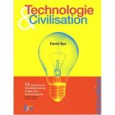 Technologie  Civilisation , 10 Questions Fondamentales Liees Aux Technologies - David Nye