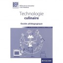 Technologie Culinaire , Bep Metiers De La Restauration Et De L'hotellerie , Guide Pedagogique - A. Paccard