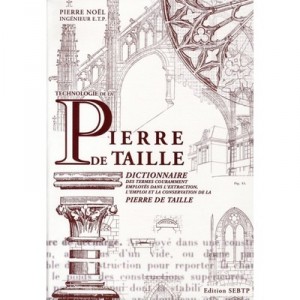 Technologie De La Pierre De Taille - Pierre Noel
