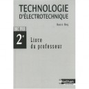 Technologie D'electrotechnique , 2nde Bac Pro , Livre Du Professeur (edition 2009) - Henri Ney