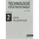 Technologie D'electrotechnique , 2nde Bac Pro , Livre Du Professeur (edition 2009) - Henri Ney