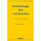 Technologie Des Composites (3e Edition) - Maurice Reyne