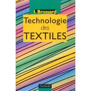 Technologie Des Textiles - Isabelle Brossard