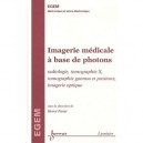 Imagerie Medicale A Base De Photons - Herve Fanet