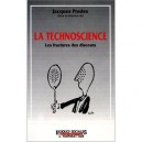 Technoscience , Les Fractures Des Discours - Jacques Prades