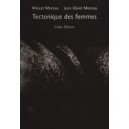 Tectonique Des Femmes - Marcel Moreau