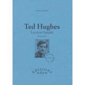 Ted Hugues , La Terre Hantee - Joanny Moulin