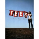 Tees The Art Of The T-shirt /anglais - Maki