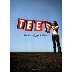 Tees The Art Of The T-shirt /anglais - Maki