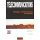 Telecommunications , Principes Infrastructures Et Services , 3e Edition - Daniel Battu