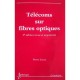 Telecoms Sur Fibres Optiques 3 Editionition - Lecoy