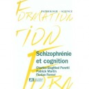 Schizophernie Et Cognition - C-s Peretti , P Martin , F Ferreri