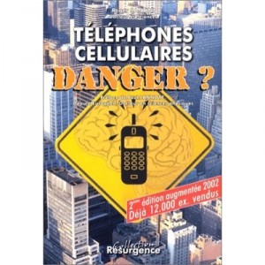 Telephones Mobiles Cellulaires Danger - Roger Santini
