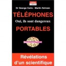 Telephones Portables Oui Ils Sont Dangereux - Georges Carlo , Martin Schram