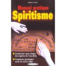 Manuel Pratique Du Spiritisme - Stephane Crussol