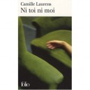 Ni Toi Ni Moi - Camille Laurens