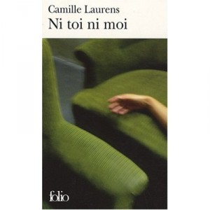 Neither you nor I - Camille Laurens
