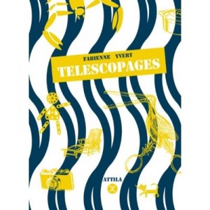 Telescopages - Fabienne Yvert