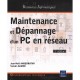 Maintenance Et Depannage D'un Pc En Reseau (3e Edition) - Jean-noel Anderruthy , Sylvain Gaume