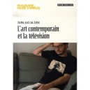 Telle Est La Tele : L'art Contemporain Et La Television - Benjamin Thorel