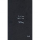 Telling, La Grande Intrigue T.2 - Francois Taillandier