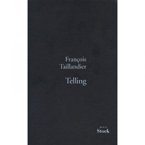 Telling, La Grande Intrigue T.2 - Francois Taillandier