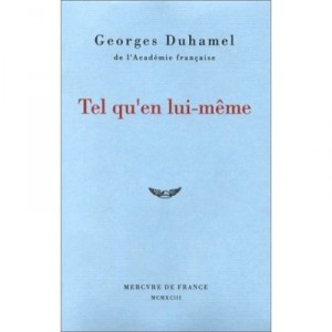 Tel Qu'en Lui-meme - Georges Duhamel