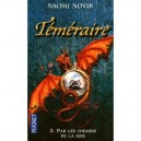 Temeraire T.3 , Par Les Chemins De La Soie - Naomi Novik