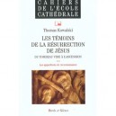 Temoignages De La Resurrection - T Kowalski