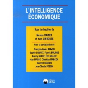 L'intelligence Economique - Nicolas Moinet , Yves Chirouze