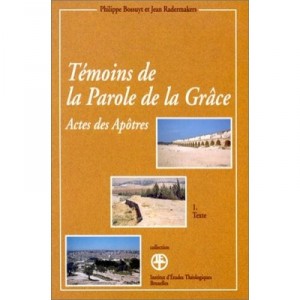 Temoins De La Parole De La Grace , Actes Des Apotres - Radermakers
