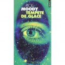 Tempete De Glace - Rick Moody